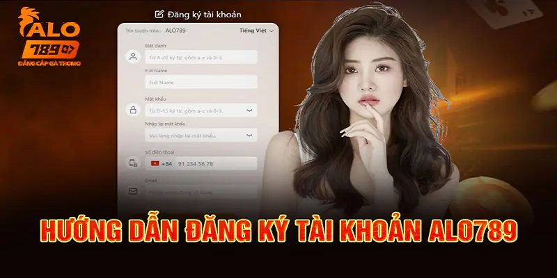 Hướng dẫn thiết lập tài khoản cá cược trực tuyến tại Alo789